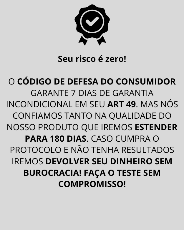 Seu risco é zero — 180 dias de garantia